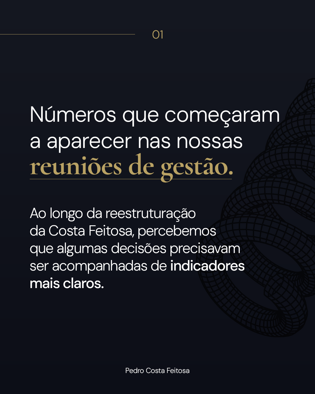 Números que mudaram nossas reuniões de gestão